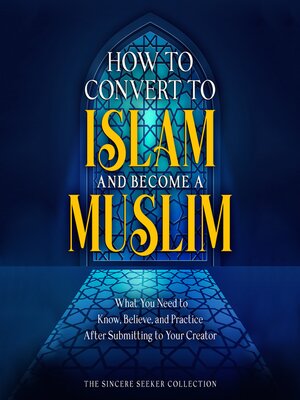 cover image of How to Convert to Islam and Become Muslim